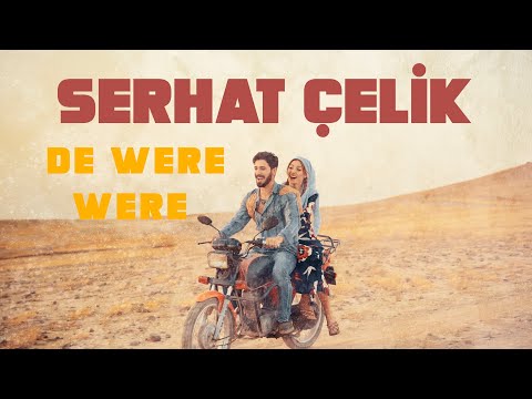Serhat Çelik - De Were Were (video klip)
