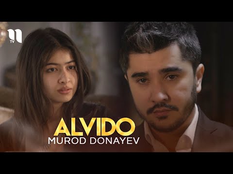 Murod Donayev - Alvido (video klip)