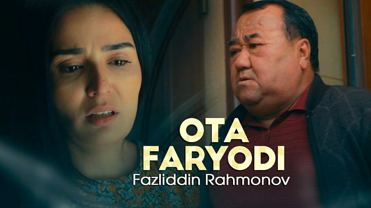 Fazliddin Rahmonov - Ota faryodi (video klip